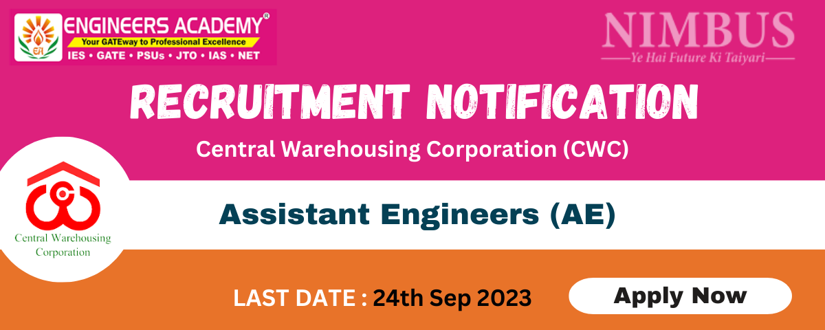 CWC AE Recruitment 2023: Notification, Job Profile, Eligibility, Exam Pattern, Syllabus, Fee, Online Coaching, and Study Material