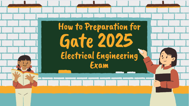 Gate 2025 Electrical Engineering Exam Preparation