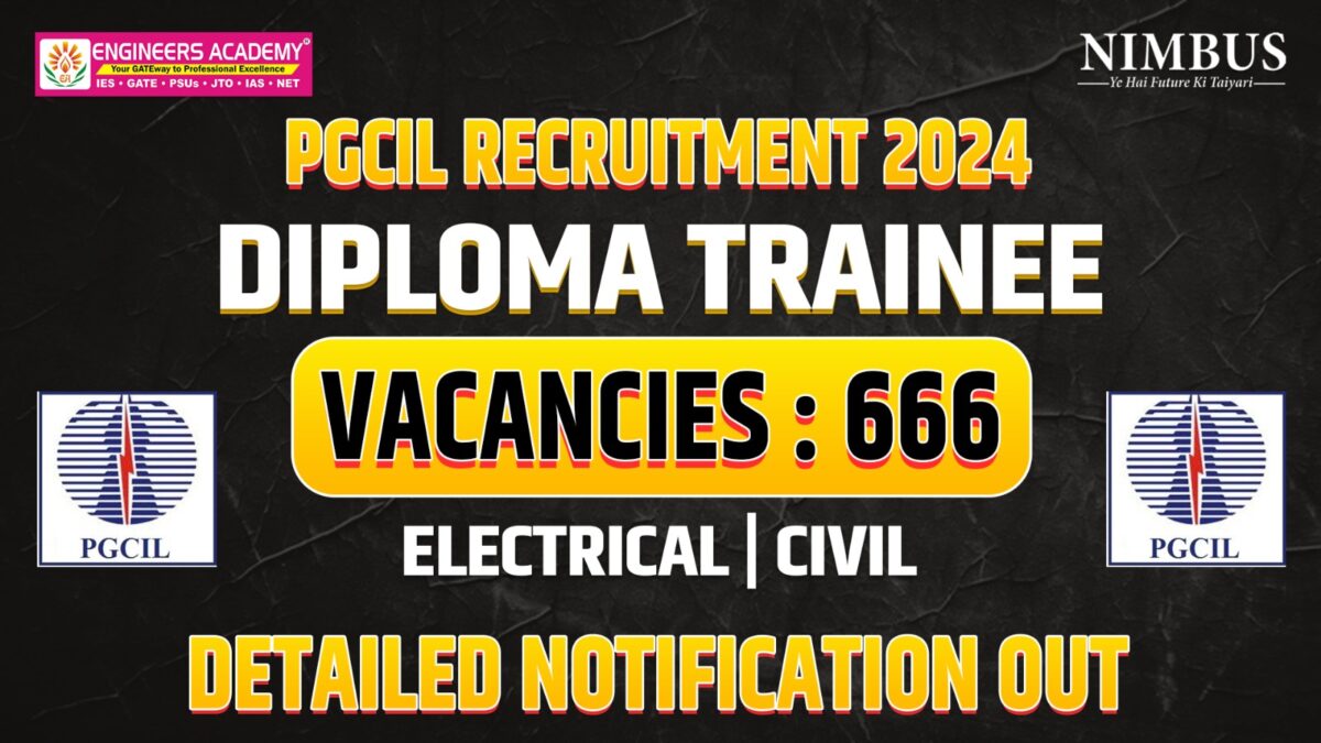 PGCIL Diploma Trainee Recruitment 2024: Apply, Selection Process, Eligibility Criteria Complete Information PGCIL Diploma Trainee Vacancy 2024