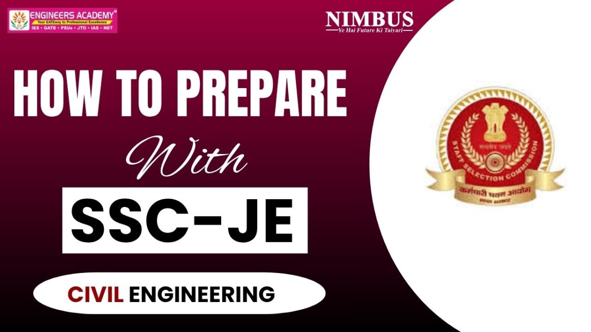 How to Prepare For SSC JE Civil Engineering
