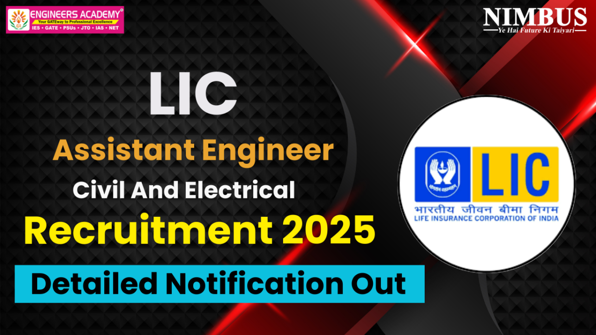 LIC AE Recruitment 2025: Eligibility, Selection Process, Vacancies & More | Engineers Academy