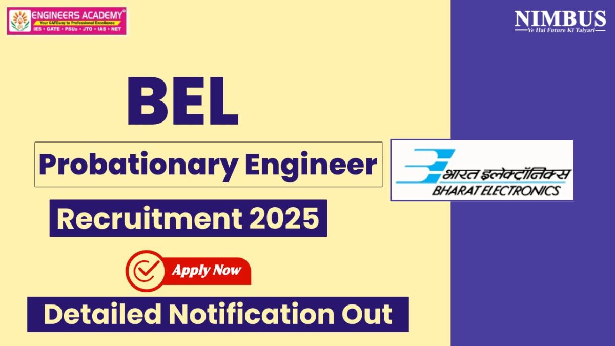 BEL Probationary Engineer Recruitment 2025: Complete Notification, Vacancy Details & Eligibility