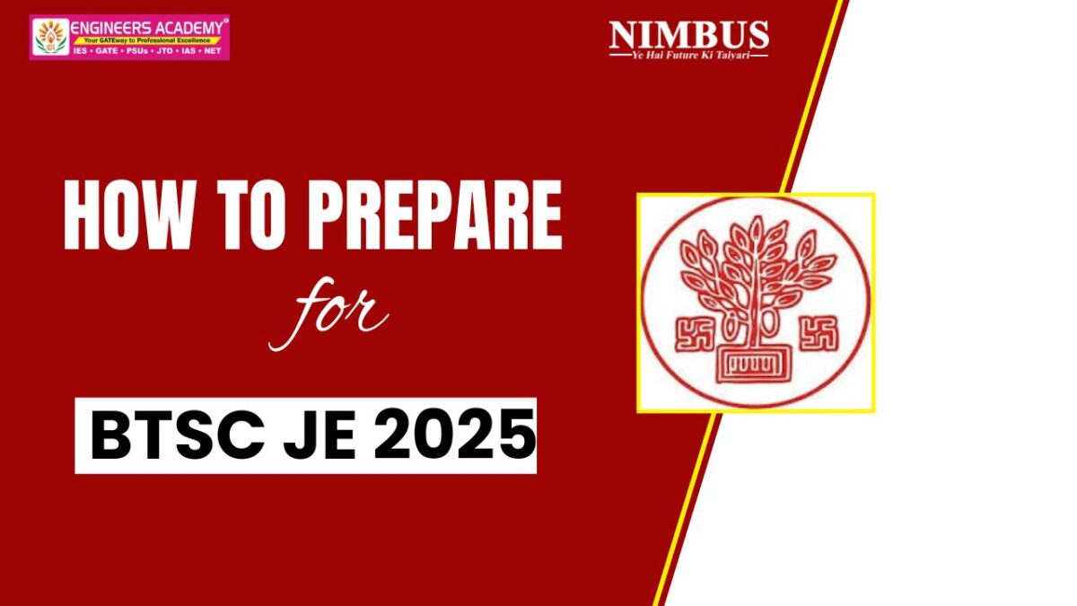 How to Prepare For BTSC JE 2025 With Engineers Academy