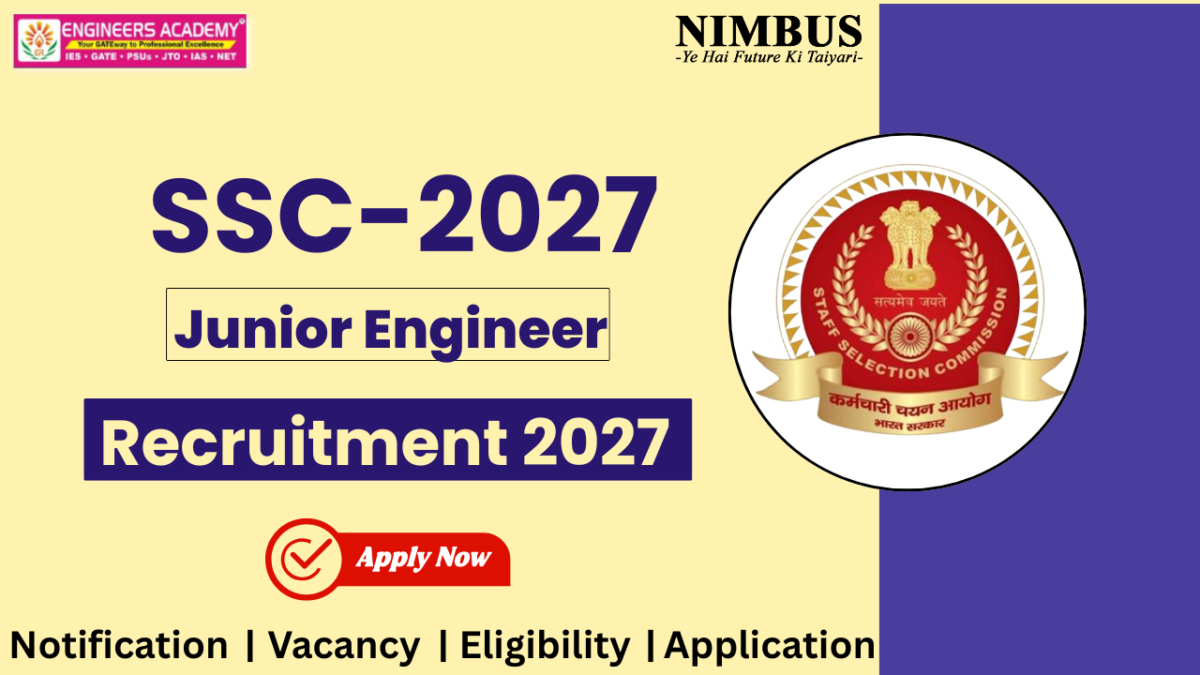 SSC JE Recruitment 2027: Check Eligibility, Notification, Vacancy, Age Limit, Salary & More
